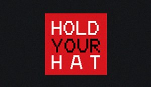 Hold Your Hat